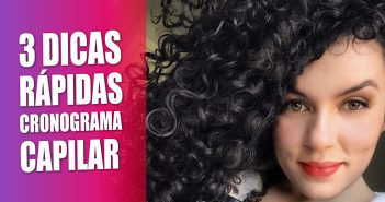 3 DICAS rápidas para o seu CRONOGRAMA CAPILAR – Novex É do Babado – da Embelleze
